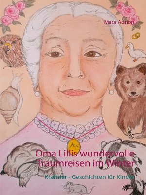 cover image of Oma Lillis wundervolle Traumreisen im Winter